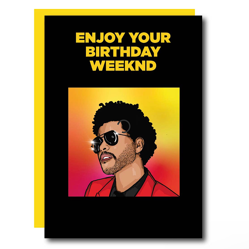 The Weekend Birthday Card